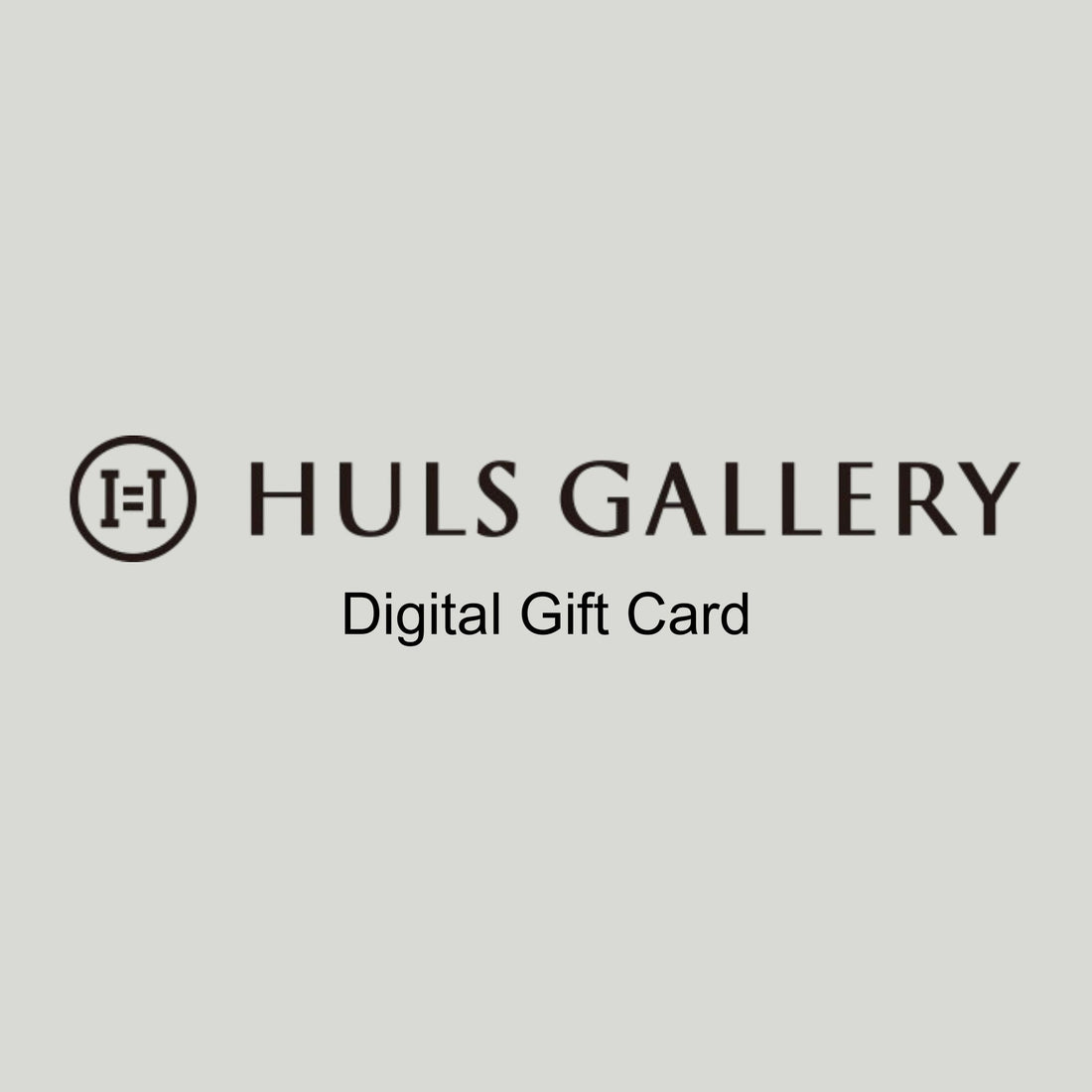 HULS GALLERY SINGAPORE Online Store Gift Card